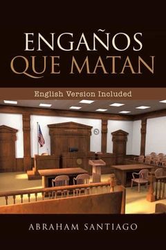 portada Engaños que Matan Engaños que Matan (in Spanish)
