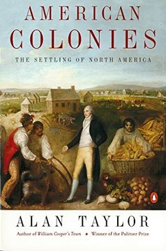 portada American Colonies: The Settlement of North America to 1800 (Penguin History of the United States) (en Inglés)