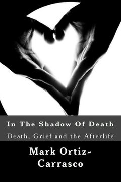 portada In The Shadow Of Death: Death, Grief and the Afterlife (en Inglés)
