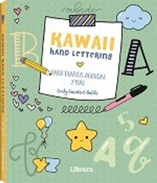 portada Kawaii Hand Lettering: Mas de 100 Dibujos Adorables Para Diarios, Agendas y más (in Spanish)
