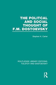 portada The Political and Social Thought of F.M. Dostoevsky (in English)