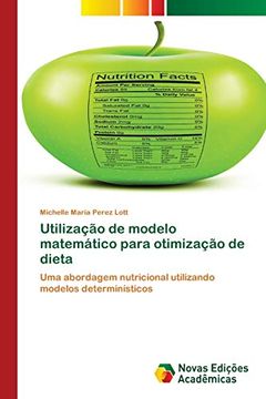 portada Utilização de Modelo Matemático Para Otimização de Dieta: Uma Abordagem Nutricional Utilizando Modelos Determinísticos