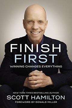 portada Finish First: Winning Changes Everything (en Inglés)