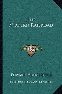 portada the modern railroad (en Inglés)