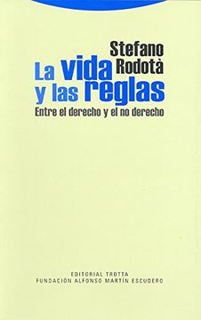 portada La Vida y las Reglas: Entre el Derecho y el no Derecho (Estructuras y Procesos. Derecho) (in Spanish)