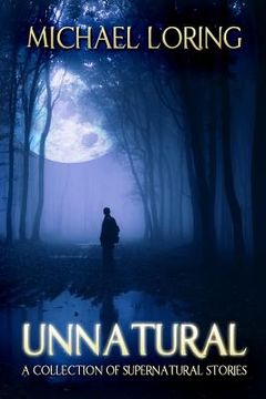 portada Unnatural: A Collection of Supernatural Stories (in English)