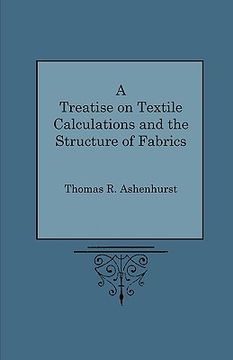 portada a treatise on textile calculations and the structure of fabrics
