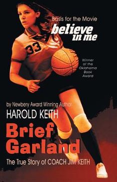 portada Brief Garland: The True Story of Coach Jim Keith (en Inglés)
