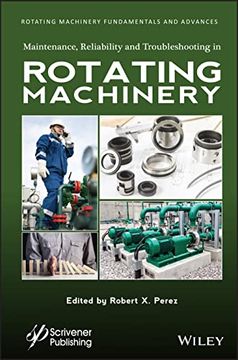 portada Maintenance, Reliability and Troubleshooting in Rotating Machinery (Rotating Machinery Fundamentals and Advances, 2) (en Inglés)