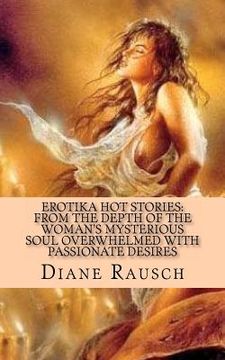 portada erotika hot stories: from the depth of the woman's mysterious soul overwhelmed with passionate desires (en Inglés)