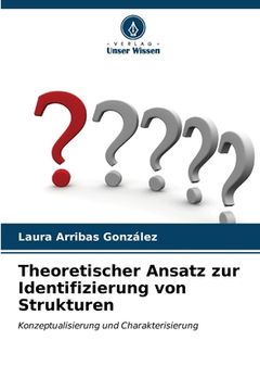 portada Theoretischer Ansatz zur Identifizierung von Strukturen (en Alemán)