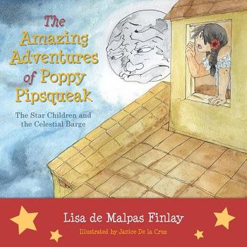 portada The Amazing Adventures of Poppy Pipsqueak: The Star Children and the Celestial Barge (en Inglés)