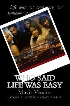portada Who said life was easy-(Movie Version) (en Inglés)