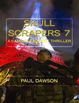 portada Skull Scrapers 7: A Camille Laurent Thriller (en Inglés)