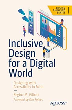 portada Inclusive Design for a Digital World: Designing With Accessibility in Mind (Design Thinking) (en Inglés)