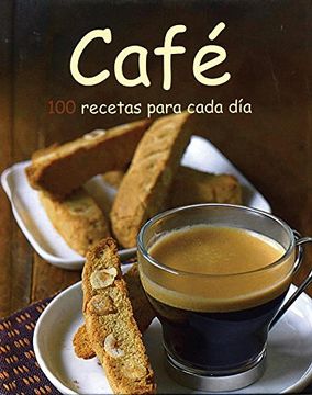 portada 100 Recetas Para Cada Dia: Cafe