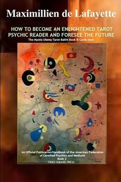 portada How to Become an Enlightened Tarot Psychic Reader and Foresee the Future (en Inglés)