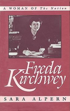portada freda kirchwey: a woman of the nation (en Inglés)
