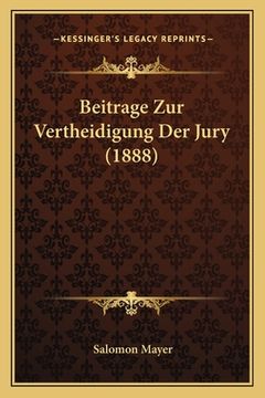 portada Beitrage Zur Vertheidigung Der Jury (1888) (en Alemán)