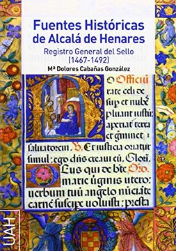 portada Fuentes Historicas de Alcala de Henares Registro General del Sell o (1467-1492)