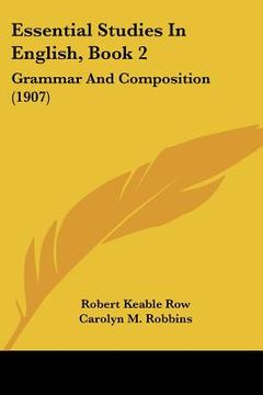 portada essential studies in english, book 2: grammar and composition (1907)