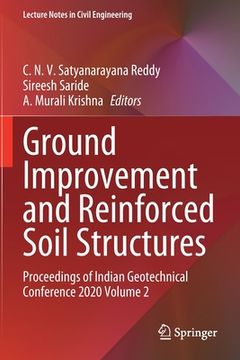 portada Ground Improvement and Reinforced Soil Structures: Proceedings of Indian Geotechnical Conference 2020 Volume 2