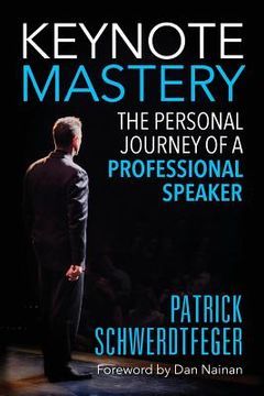 portada Keynote Mastery: The Personal Journey of a Professional Speaker (en Inglés)