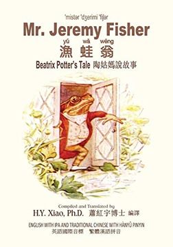 portada Mr. Jeremy Fisher (Traditional Chinese): 09 Hanyu Pinyin With ipa Paperback B&W: Volume 7 (Beatrix Potter's Tale) (en Chino)