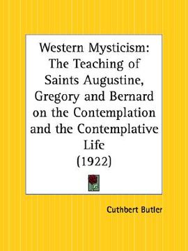 portada western mysticism: the teaching of saints augustine, gregory and bernard on the contemplation and the contemplative life