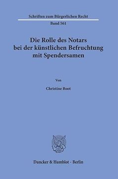 portada Die Rolle Des Notars Bei Der Kunstlichen Befruchtung Mit Spendersamen (en Alemán)