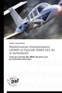 portada Modelisation Instationnaire Urans Et Hybride Rans-Les de La Turbulence