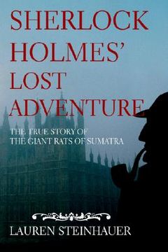 portada sherlock holmes' lost adventure: the true story of the giant rats of sumatra (in English)