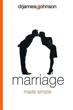 portada Marriage Made Simple: Written for guys, by a guy, with guys in mind (and their wives) (in English)
