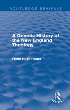 portada A Genetic History of New England Theology (Routledge Revivals) (en Inglés)
