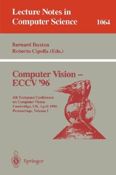 portada computer vision - eccv '96: fourth european conference on computer vision, cambridge, uk april 14-18, 1996. proceedings, volume ii (en Inglés)