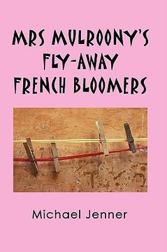 portada mrs mulroony's fly-away french bloomers (en Inglés)