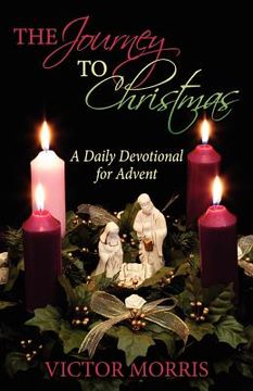 portada the journey to christmas: a daily devotional for advent (in English)