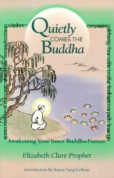 portada quietly comes the buddha: awakening your inner buddha-nature