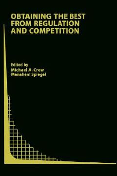 portada obtaining the best from regulation and competition (en Inglés)