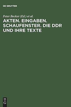 portada Akten. Eingaben. Schaufenster. Die ddr und Ihre Texte (in German)