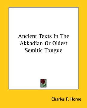 portada ancient texts in the akkadian or oldest semitic tongue (en Inglés)
