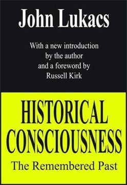 portada Historical Consciousness: The Remembered Past (in English)