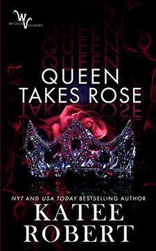 portada Queen Takes Rose: 6 (Wicked Villains) (in English)