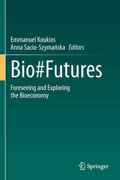 portada Bio#futures: Foreseeing and Exploring the Bioeconomy