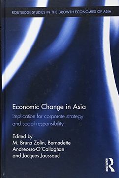 portada Economic Change in Asia: Implications For Corporate Strategy and Social Responsibility (Routledge Studies in the Growth Economies of Asia)