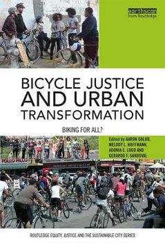 portada Bicycle Justice and Urban Transformation: Biking for All? (en Inglés)