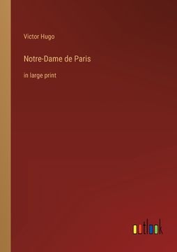 portada Notre-Dame de Paris: in large print (in English)