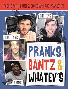 portada Pranks, Bants & Whatev's Fanbook: Packed With Gamers, Comedians and Pranksters (Vlogging) (en Inglés)