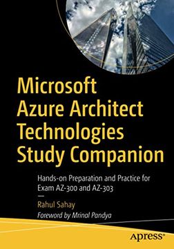 portada Microsoft Azure Architect Technologies Study Companion: Hands-On Preparation and Practice for Exam Az-300 and Az-303 