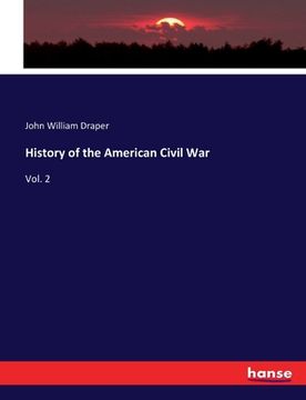 portada History of the American Civil War: Vol. 2 (en Inglés)